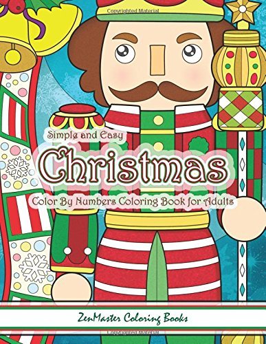 Simple and Easy Christmas Color By Numbers Coloring Book for Adults: A ...