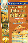 A Brief History Of Muslim Rule In India And Pakistan by Muhammad Sohail ...