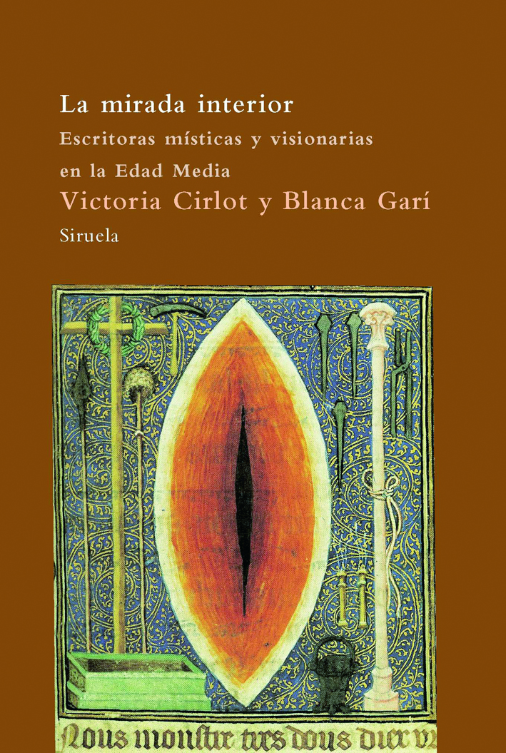La mirada interior. Escritoras místicas y visionarias en la Edad Media