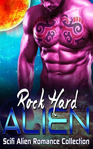 Rock Hard Alien: Scifi Alien Romance Collection by Pro Books Publishing ...