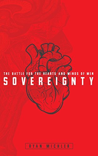 Sovereignty: The Battle for the Hearts and Minds of Men