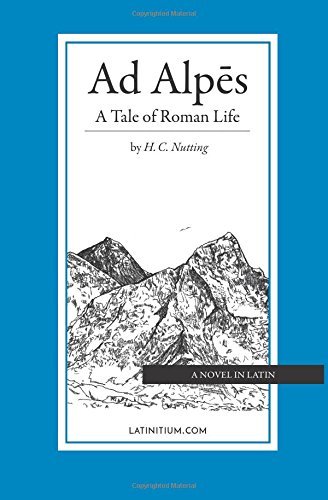 Ad Alpēs: A Tale of Roman Life