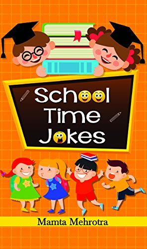 School Time Jokes: A Collection of Funny and Entertaining Jokes for Kids