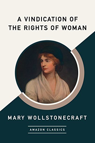 A Vindication of the Rights of Woman