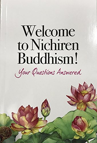 Welcome to Nichiren Buddhism your question answered book cover