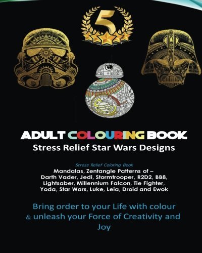 Adult Colouring Book Designs: Stress Relief Colouring Book: Star War ...
