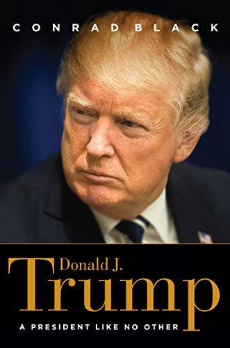 Donald J. Trump: A President Like No Other