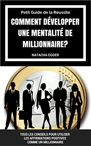 La Mentalité Des Riches – Comment Devenir Riche En Esprit – VBJRB