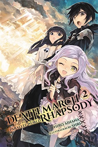 Death March to the Parallel World Rhapsody, (Light Novel) Vol. 2