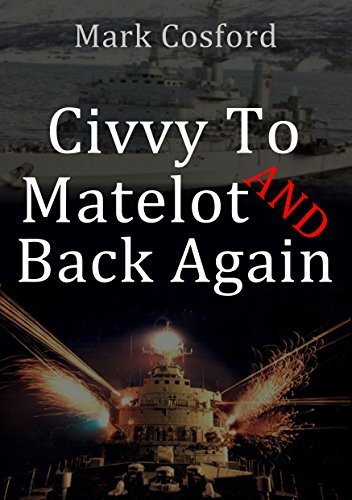 Civvy to Matelot and Back Again
