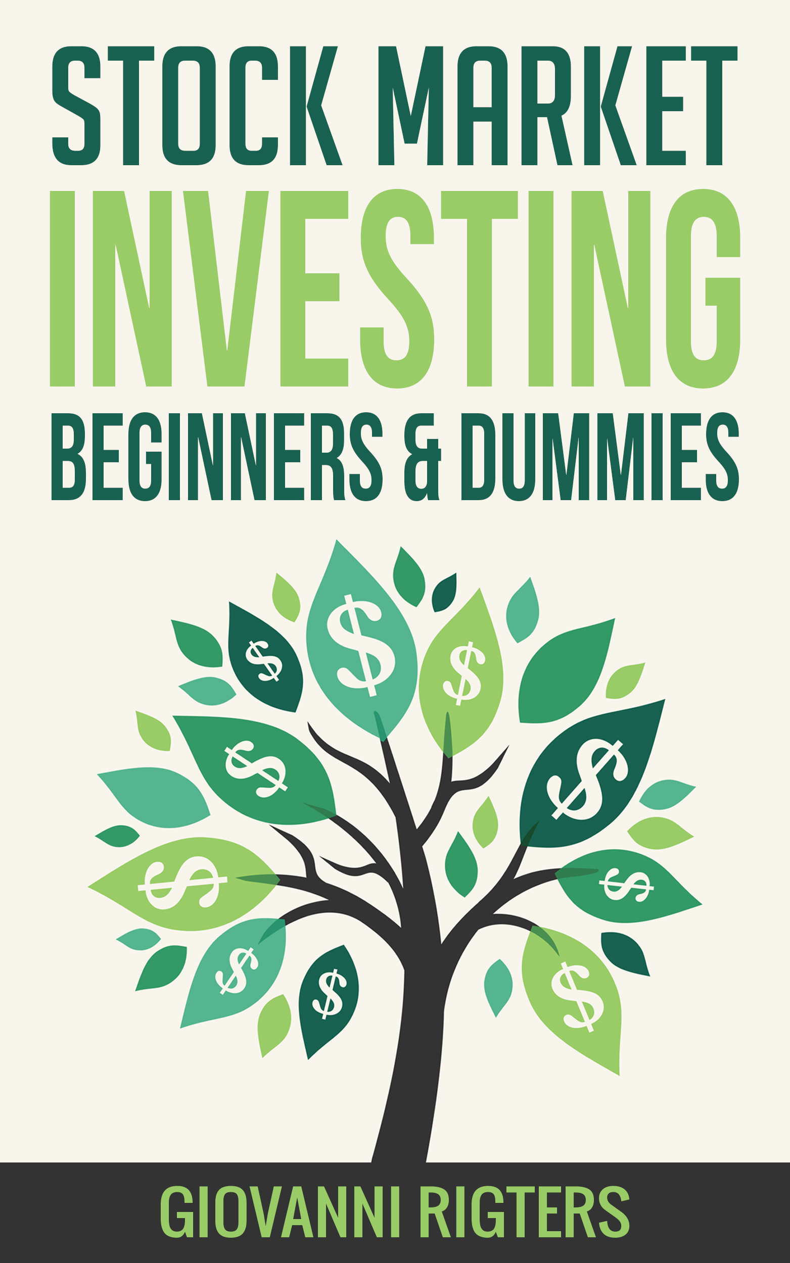Stock Market Investing for Beginners Dummies by Giovanni Rigters ...