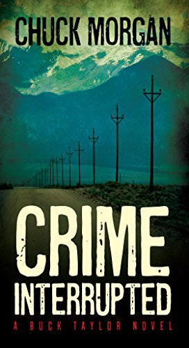 Crime Interrupted: A Buck Taylor Novel