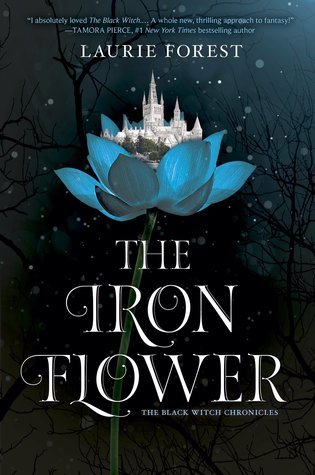 The Iron Flower (The Black Witch Chronicles, #2)