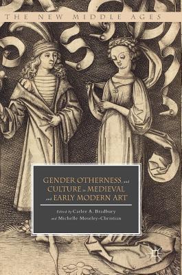 Gender, Otherness, and Culture in Medieval and Early Modern Art book cover