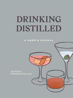 Drinking Distilled: A User’s Manual