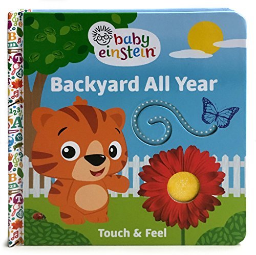 Baby Einstein Backyard All Year Touch and Feel Board Book book cover