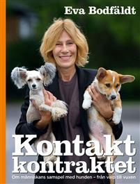 Kontaktkontraktet: En bok om människans samspel med hunden
