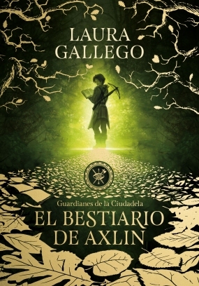 El Bestiario de Axlin (Guardianes de la ciudadela, #1)