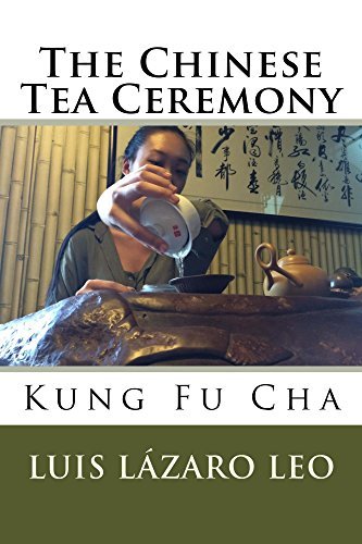 The Chinese Tea Ceremony: Kung Fu Cha by Luis Lazaro | Goodreads