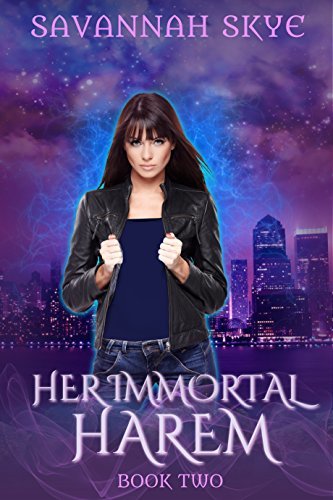 Her Immortal Harem Book Two (Her Immortal Harem #2) by Savannah Skye