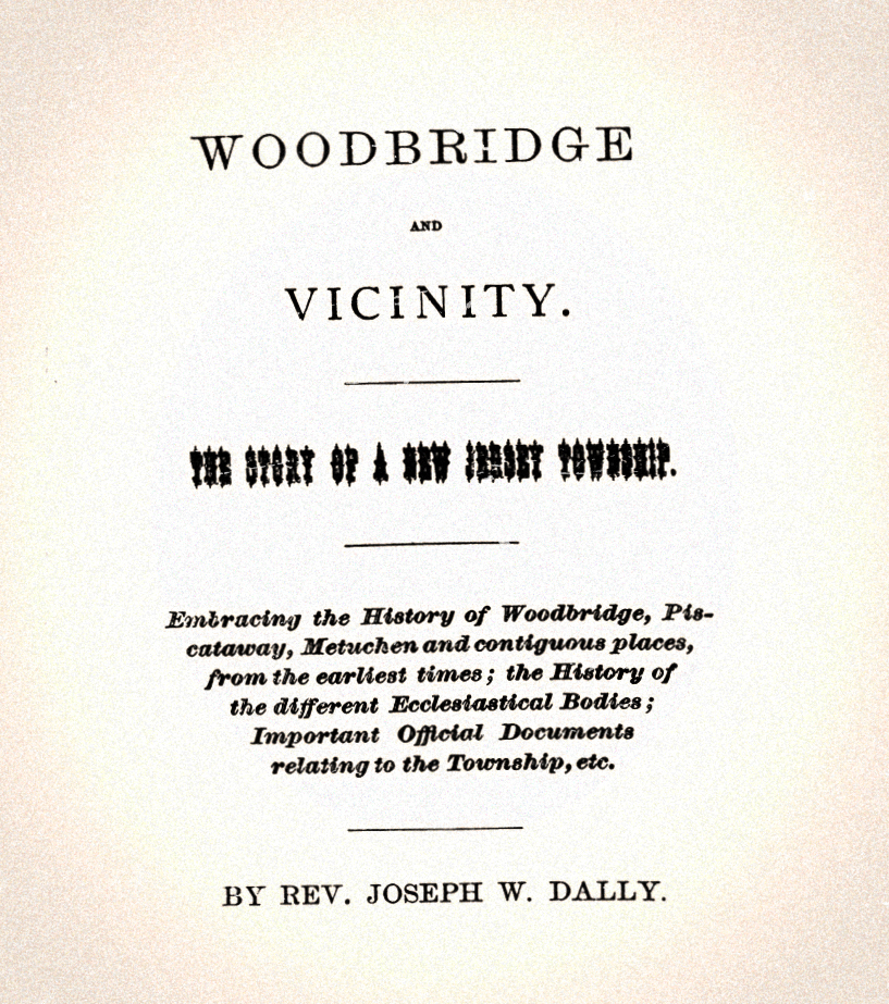 Woodbridge and vicinity the story of a New Jersey township ; embracing
