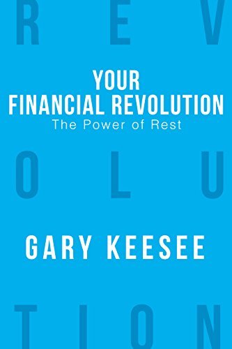 Your Financial Revolution: The Power Of Rest