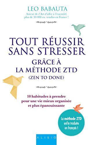 Tout réussir sans stresser grâce à la méthode ZTD book cover