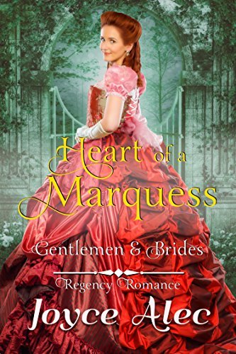 Heart Of A Marquess Gentlemen And Brides By Joyce Alec Goodreads