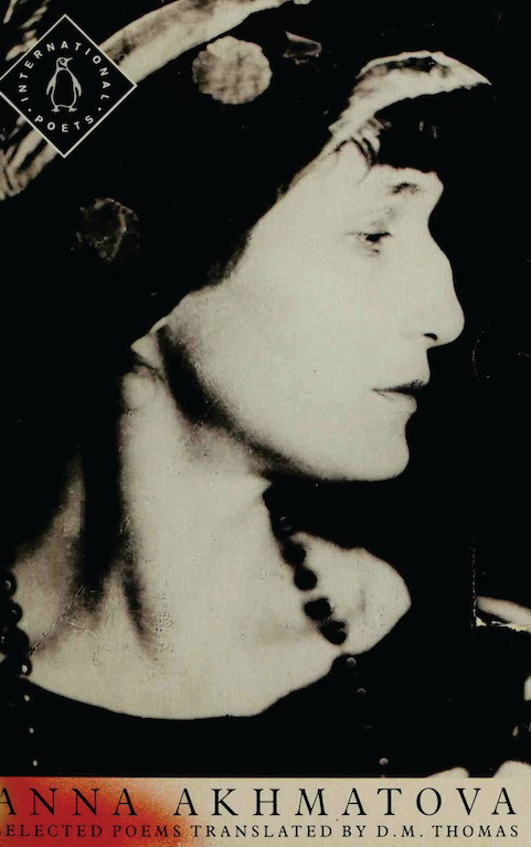 Anna Akhmatova: Selected Poems