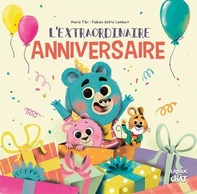 L'extraordinaire anniversaire