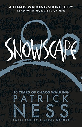Snowscape (Chaos Walking, #3.5)