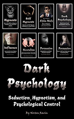 Dark Psychology: Persuasion, Mind Control, Hypnosis, Influence, and Other Techniques
