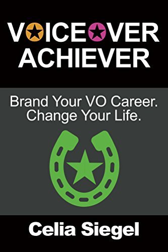 Voiceover Achiever: Brand your VO career. Change your life.