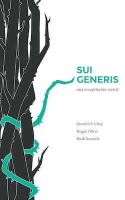 Sui generis: Una recopilación weird
