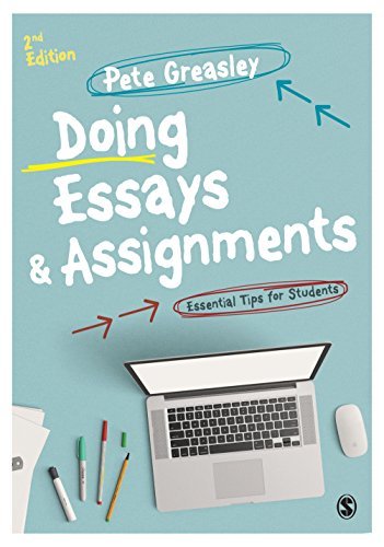 Doing Essays and Assignments: Essential Tips for Students by Pete ...