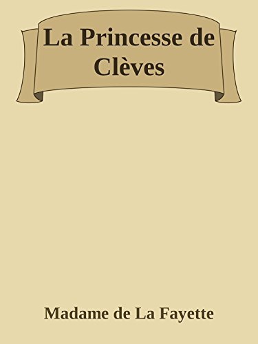 La Princesse de Clèves (French Edition)