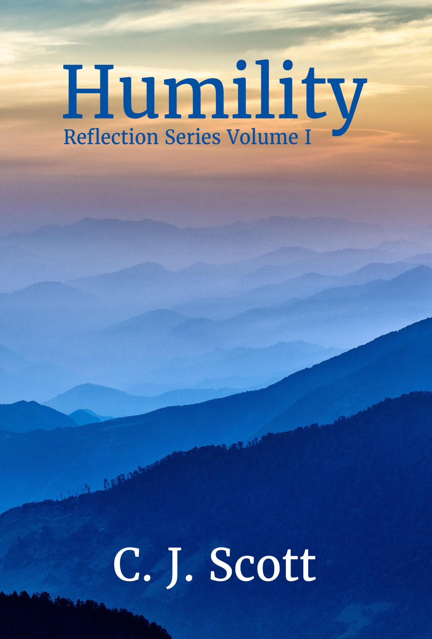 Humility Unity Reflection Humility: Reflection Series Volume I by C.J. Scott | Goodreads