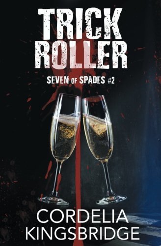 Trick Roller (Seven of Spades, #2)