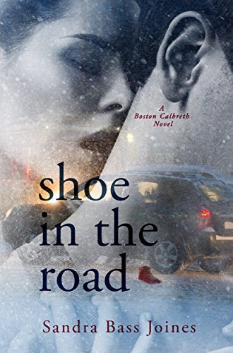 Shoe in the Road: A Boston Calbreth Novel