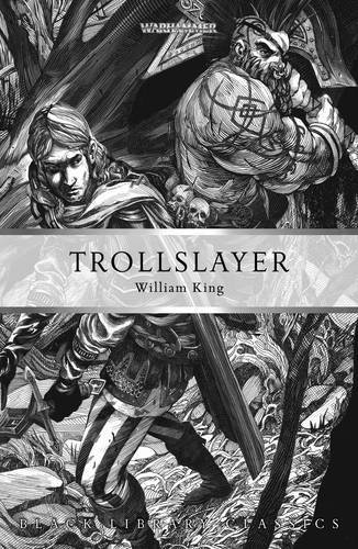 Trollslayer (Gotrek & Felix #1)