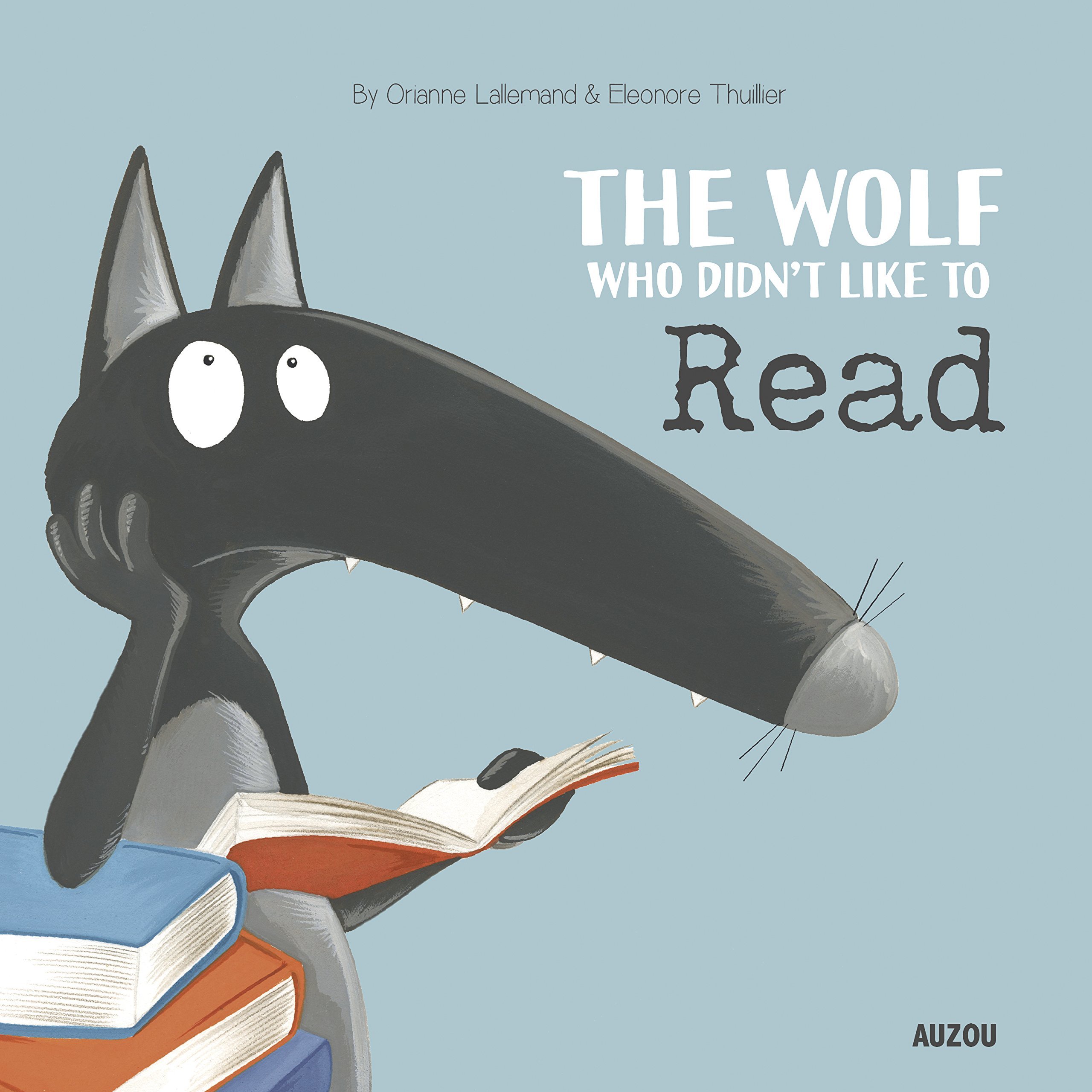 The Wolf Who Didn't Like to Read by Orianne Lallemand | Goodreads