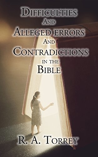 Difficulties and Alleged Errors and Contradictions in the Bible by ...