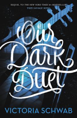 Our Dark Duet (Monsters of Verity, #2)