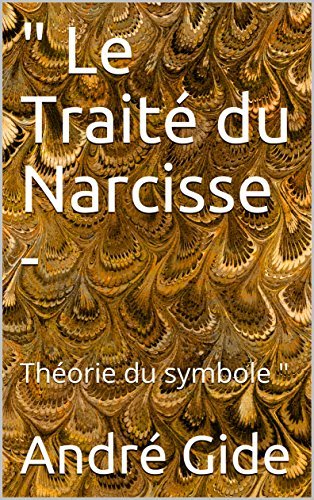 " Le Traité du Narcisse - : Théorie du symbole "