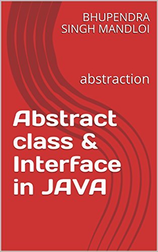 Abstract class & Interface in JAVA: abstraction by Bhupendra Singh ...