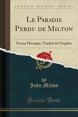 Le Paradis Perdu De Milton - Traduction Pongerville - Relié - Bibliothèque-Charpentier XIXe
