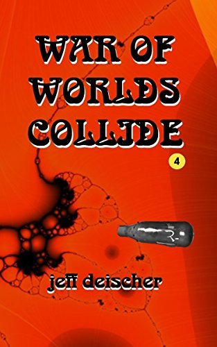 War of Worlds Collide