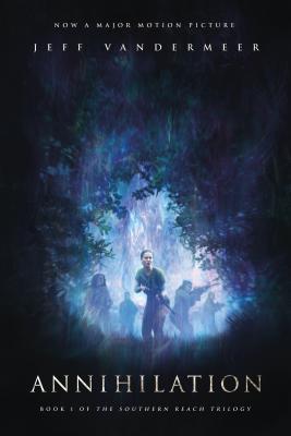 Annihilation (Southern Reach, #1)