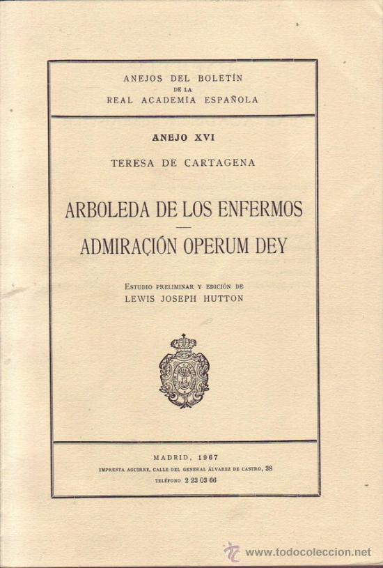 Arboleda de los enfermos y Admiraçión Operum Dey by Teresa de Cartagena ...