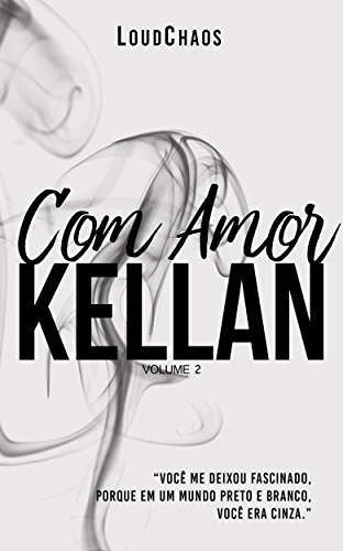 Com Amor, Kellan